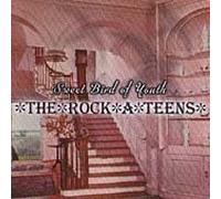 Sweet Bird of Youth by Rock a Teens