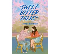 Sweet Bitter Talks