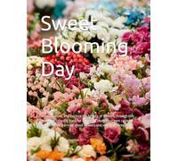 Sweet Blooming Days: Relax, unwind, and explore the beauty of flowers through this charming coloring book for all ages. Create your own colorful ... learning about flowers and relieving stress.