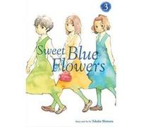Sweet Blue Flowers, Vol. 3 - [Version Originale] Inconnu (Auteur)