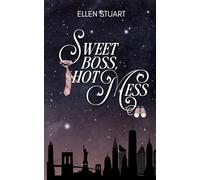 Sweet Boss, Hot Mess