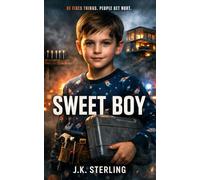 SWEET BOY: A Domestic Psychological Thriller