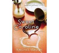 Sweet Caroline Rachel Hauck (Auteur)