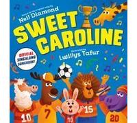 Sweet Caroline - The Official Singalong Songbook