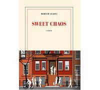 Meryem Alaoui – Sweet chaos – Roman – Broché – Gallimard