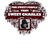 Sweet Charles - for Sweet People [Import]
