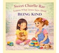 Sweet Charlie Rae Learns What Jesus Says About Being Kind