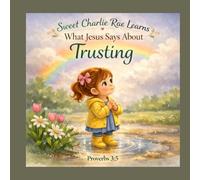 Sweet Charlie Rae Learns What Jesus Says About Trusting