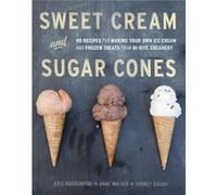 Sweet Cream and Sugar Cones by Dabney Gough Inconnu (Auteur)