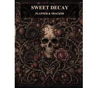 Sweet Decay: Planner and Tracker
