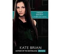 Sweet Deceit, Privilege Kate Brian (Auteur)