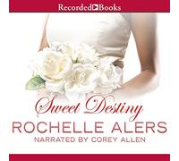 Sweet Destiny (The Eatons Series) [Import]