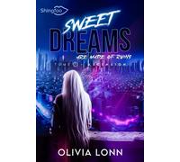 Sweet Dreams are made of Ruins Tome 1