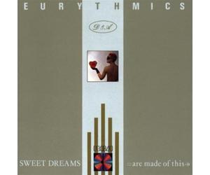 Sweet Dreams (Are Made Of This)
