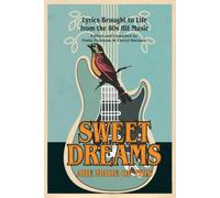 Sweet Dreams Are Made of This: Lyrics Brought to Life