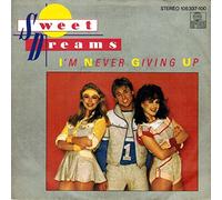 SWEET DREAMS - I'm never giving up / Two-way mirror / 105 337-100
