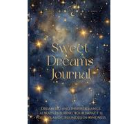Sweet Dreams Journal: with Vision Board, Annual Goals, Month, Date, Paperback, 120 Pages, 6" x 9" (152.40mm x 228.60mm)
