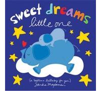 Sweet Dreams Little One by Sandra Magsamen Sandra Magsamen (Auteur)