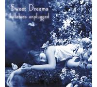 Sweet Dreams Lullabies Unplugged