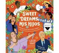 Sweet Dreams Mis Hijos by Cristina Tzintzun Ramirez Cristina Tzintzun Ramirez (Auteur)