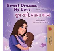 Sweet Dreams, My Love (English Marathi Bilingual Book for Kids)