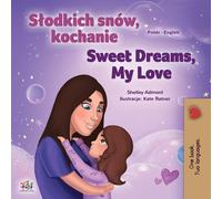 Sweet Dreams, My Love (Polish English Bilingual Children's Book)