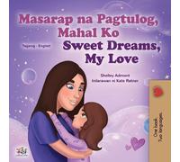 Sweet Dreams, My Love (Tagalog English Bilingual Children's Book)