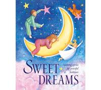 Sweet Dreams: Soothing stories for peaceful bedtimes