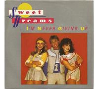 Sweet Dreams - Sweet Dreams - Im Never Giving Up - [7"]