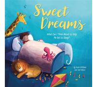 Sweet Dreams What Can I Think About to Help Me Get to Sleep? - Susie Williams - Franklin Watts - ebook (ePub) - Livre
