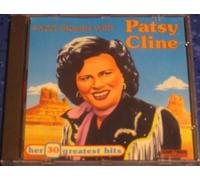 Sweet Dreams With Patsy Cline - Her 30 Greatest Hits