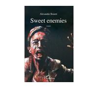 Sweet enemies - Alexandre Bouret - L'harmattan - broché - Roman