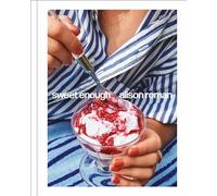 Sweet Enough: A Dessert Cookbook
