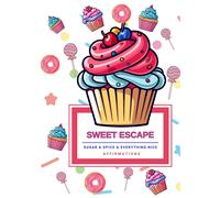 Sweet Escape Affirmation Coloring Book: Sugar & Spice & Everything Nice Affirmations For Girls