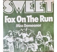 SWEET - Fox on the run / Miss Demeanour / RCA 2524
