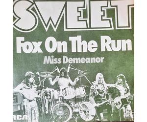 SWEET - Fox on the run / Miss Demeanour / RCA 2524