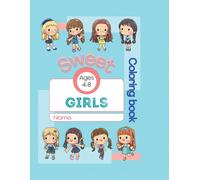 Sweet Girls Coloring Book: For Kids 4-8 Ages ( Gifted Hands Coloring Books),Glossy Cover