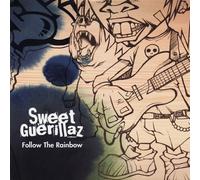 Sweet Guerillaz - Follow the Rainbow