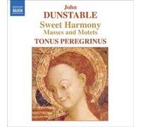 Sweet Harmony : Messes Et Motets