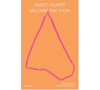 Sweet Hearts A Novel - Melanie Rae Thon - Outsider Editions - ebook (ePub) - Livre