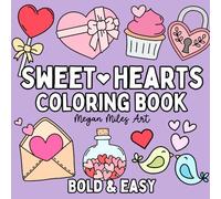 Sweet Hearts Coloring Book: Simple and Cute Designs for both Adults and Kids