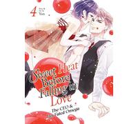 Sweet Heat Before Falling in Love: The CEO and His Fated Omega Vol. 4 - Yun - Steamship - ebook (ePub illustré) - Livre