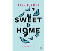 Sweet Home, T1 : Sweet Home - Tillie Cole - Milady - Poche - Roman