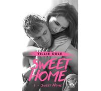 Sweet Home, T1 : Sweet Home - Tillie Cole - Milady - Poche - Roman
