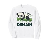 Sweet Humour Je Le Ferai Demain - Phrase Drole Panda Sweatshirt