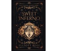 Sweet Inferno: A Rivals to Lovers Fire Witch and Shifter Wolf Romance