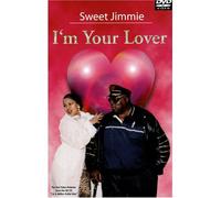 Sweet Jimmie - I'm Your Lover