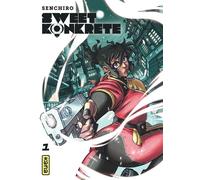 Sweet Konkrete - Tome 1