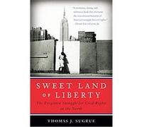 Sweet Land of Liberty Thomas Sugrue (Auteur)