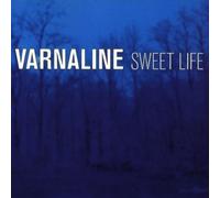 Sweet Life by Varnaline (1998-08-25)